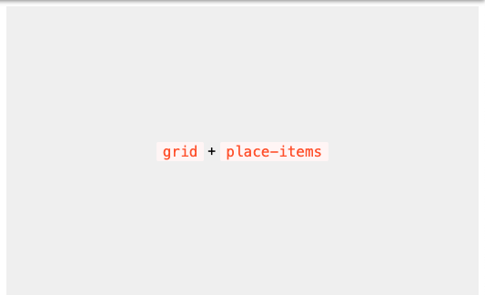 grid + place-items
