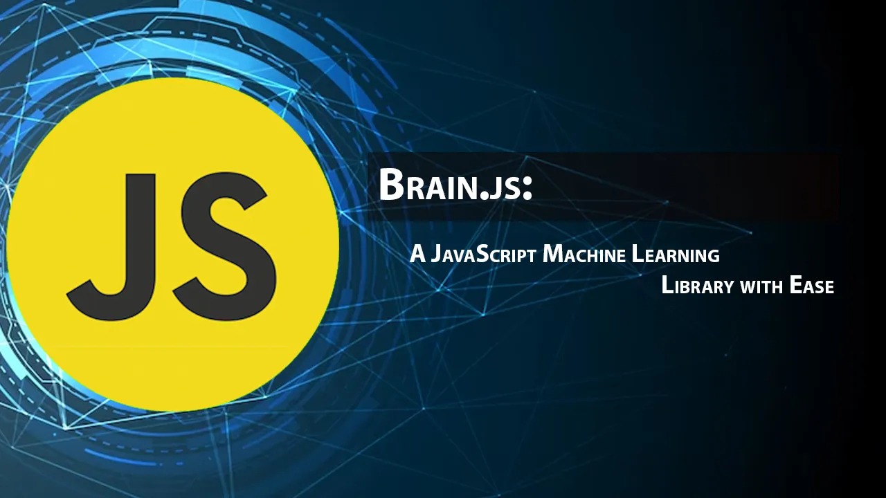 Brain.js 让机器学习变得简单